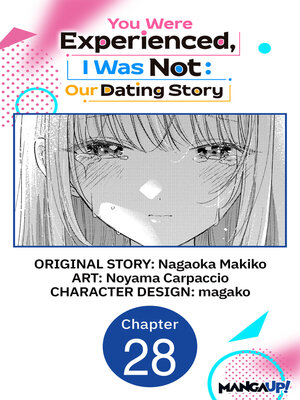 cover image of You Were Experienced, I Was Not: Our Dating Story, Chapter 28